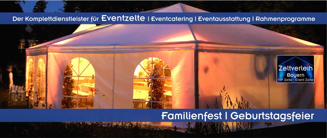 Ein elegant beleuchtetes Eventzelt bei Nacht für eine private Geburtstagsfeier und ein Familienfest im Raum München und Landshut.
